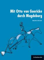 Cover-Bild Mit Otto von Guericke durch Magdeburg