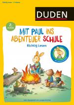 Cover-Bild Mit Paul ins Abenteuer Schule - Lustiges Lesetraining - 2. Klasse: Dein Übungsheft mit Lesegeschichten