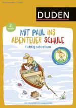 Cover-Bild Mit Paul ins Abenteuer Schule - Richtig schreiben - 2. Klasse