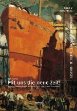 Cover-Bild Mit uns die neue Zeit! Kiels Sozialdemokratie im Kaiserreich und in der Revolution