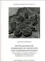 Cover-Bild Mittelalterliche Tierreliefs in Anatolien und Nordmesopotamien