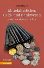 Cover-Bild Mittelalterliches Geld- und Bankwesen zwischen Alpen und Adria