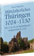 Cover-Bild Mittelalterliches Thüringen 1024–1130. [Band 2 von 6]