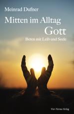 Cover-Bild Mitten im Alltag - Gott