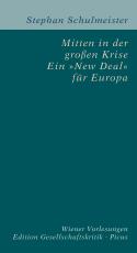Cover-Bild Mitten in der großen Krise. Ein "New Deal" für Europa