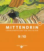 Cover-Bild Mittendrin - Unterrichtswerk für katholische Religionslehre - Lernlandschaften Religion Gymnasium/ Sekundarstufe I - Baden-Württemberg und Niedersachsen - Neubearbeitung - Band 3: 9./10. Schuljahr