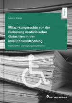 Cover-Bild Mitwirkungsrechte vor der Einholung medizinischer Gutachten in der Invalidenversicherung