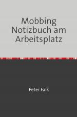 Cover-Bild Mobbing Notizbuch am Arbeitsplatz für Mitarbeiter/Arbeitgeber