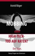 Cover-Bild Mobbing oder High-Tech-Tod auf Raten? Der Start.