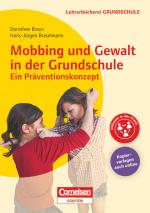Cover-Bild Mobbing und Gewalt in der Grundschule - ein Präventionskonzept