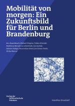 Cover-Bild Mobilität von morgen: Ein Zukunftsbild für Berlin und Brandenburg