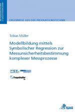 Cover-Bild Modellbildung mittels Symbolischer Regression zur Messunsicherheitsbestimmung komplexer Messprozesse