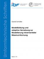 Cover-Bild Modellbildung und adaptive Vernetzung zur Modellierung inkrementeller Massivumformung