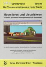 Cover-Bild Modellieren und visualisieren auf Basis geodätisch-photogrammetrischer Messungen