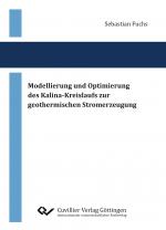 Cover-Bild Modellierung und Optimierung des Kalina-Kreislaufs zur geothermischen Stromerzeugung