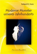 Cover-Bild Moderne Monster unseres Jahrhunderts