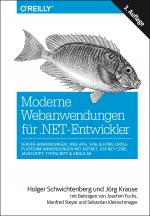 Cover-Bild Moderne Webanwendungen für .NET-Entwickler: Server-Anwendungen, Web APIs, SPAs & HTML-Cross-Platform-Anwendungen mit ASP.NET, ASP.NET Core, JavaScript, TypeScript & Angular