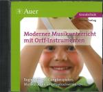 Cover-Bild Moderner Musikunterricht mit Orff-Instrumenten CD