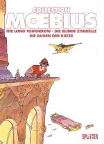 Cover-Bild Moebius Collection: Die blinde Zitadelle / The Long Tomorrow / Die Augen der Katze