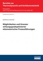 Cover-Bild Möglichkeiten und Grenzen wirkungsgradoptimierter ottomotorischer Prozessführungen