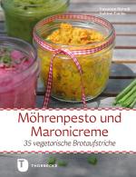 Cover-Bild Möhrenpesto und Maronicreme