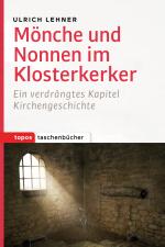 Cover-Bild Mönche und Nonnen im Klosterkerker