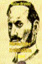 Cover-Bild Mörderische Kriminalfälle, 1. Band