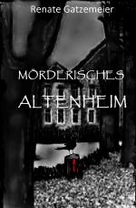 Cover-Bild Mörderisches Altenheim