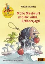 Cover-Bild Molle Maulwurf und die wilde Erdbeerjagd