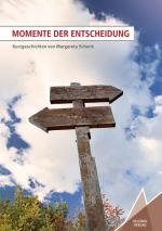 Cover-Bild Momente der Entscheidung