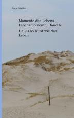 Cover-Bild Momente des Lebens - Lebensmomente Band 6