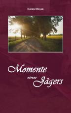 Cover-Bild Momente eines Jägers