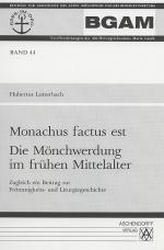 Cover-Bild Monachus factus est. Die Mönchwerdung im frühen Mittelalter