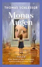 Cover-Bild Monas Augen – Eine Reise zu den schönsten Kunstwerken unserer Zeit