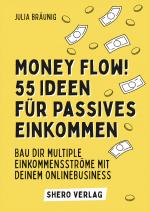 Cover-Bild Money Flow! 55+ Ideen für passives Einkommen