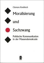 Cover-Bild Moralisierung und Sachzwang