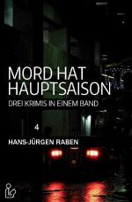 Cover-Bild MORD HAT HAUPTSAISON: DREI KRIMIS IN EINEM BAND