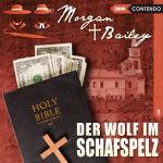 Cover-Bild Morgan & Bailey 1: Der Wolf im Schafspelz