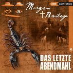 Cover-Bild Morgan & Bailey 4: Das letzte Abendmahl