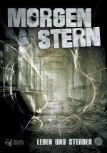 Cover-Bild Morgenstern 01 - Leben und Sterben