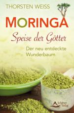 Cover-Bild Moringa - Speise der Götter