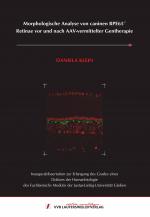 Cover-Bild Morphologische Analyse von caninen RPE65-/- Retinae vor und nach AAV-vermittelter Gentherapie