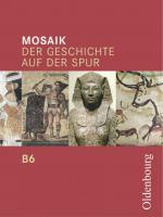 Cover-Bild Mosaik (Oldenbourg) - Ausgabe B für das G8 in Bayern / Band 6 - Schülerbuch