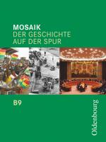 Cover-Bild Mosaik (Oldenbourg) - Der Geschichte auf der Spur - Ausgabe B für das G8 in Bayern - Band 9