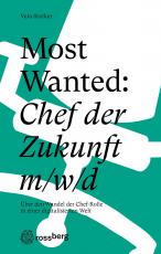 Cover-Bild Most Wanted: Chef der Zukunft m/w/d