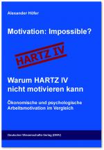 Cover-Bild Motivation: Impossible? Warum Hartz IV nicht motivieren kann