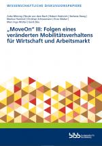 Cover-Bild "MoveOn" III: Folgen eines veränderten Mobilitätsverhaltens für Wirtschaft und Arbeitsmarkt
