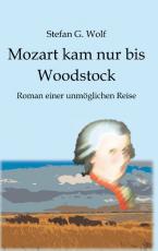 Cover-Bild Mozart kam nur bis Woodstock
