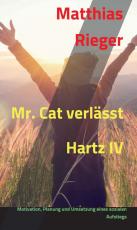 Cover-Bild Mr. Cat verlässt Hartz IV