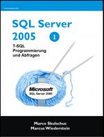 Cover-Bild MS SQL Server 2005 – T-SQL Programmierung und Abfragen